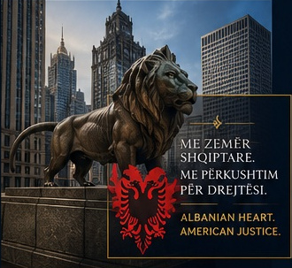 Albanian heart. American justice.